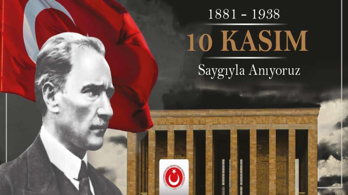 Okulumuzda 10 Kasım Atatürk'ü Anma Programı Düzenlendi.